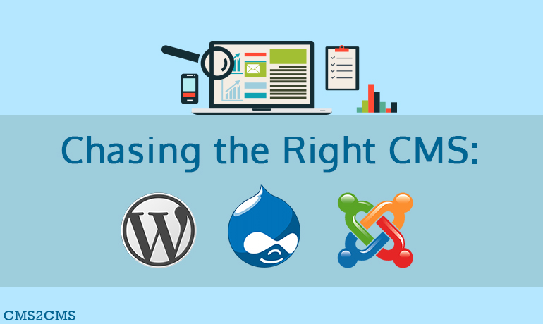 Chasing the Right CMS: Joomla, Drupal or WordPress?