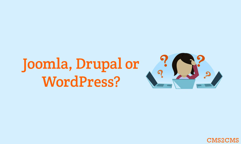 Choosing Joomla, Drupal or WordPress as CMS: Beginner’s Guide
