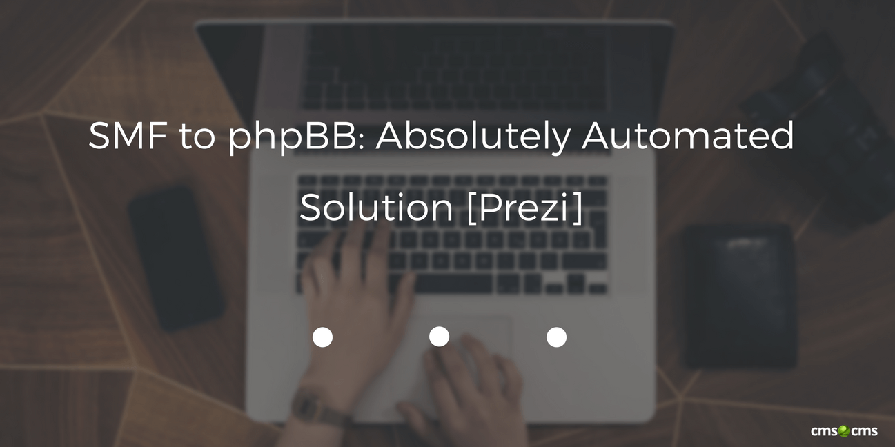 SMF to phpBB: Absolutely Automated Solution [Prezi]