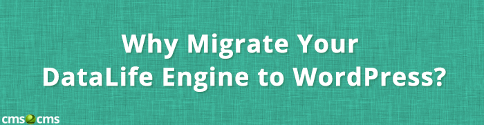 Why Migrate Your DataLife Engine to WordPress? [Infographic]