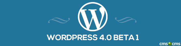 WordPress 4.0 Beta 1.  Bigger, Better, Faster, More…