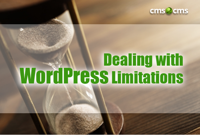 Dealing with WordPress Limitations