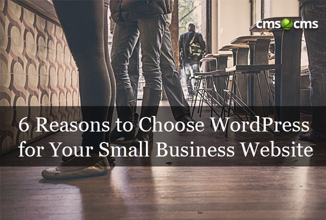 6 reasons to choose WordPress