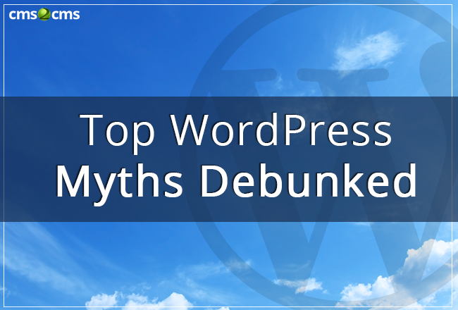 Top WordPress Myths Debunked