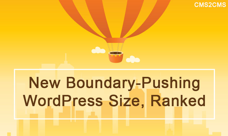 new-boundary-pushing-wordpress-size-ranked