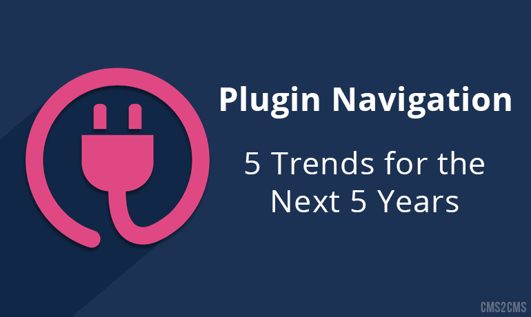 Plugin Navigation: 5 Trends for the Next 5 Years