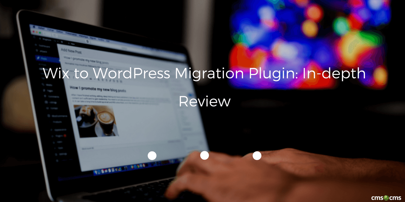 Wix to WordPress Migration Plugin: In-depth Review