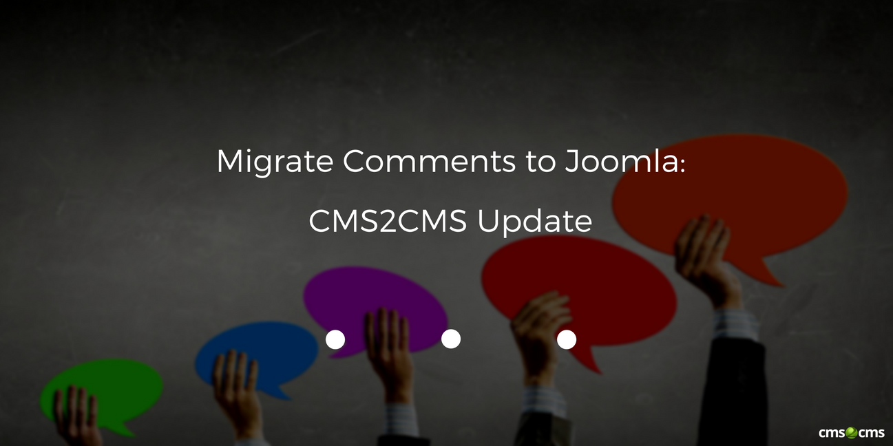 Migrate Comments to Joomla: CMS2CMS Update