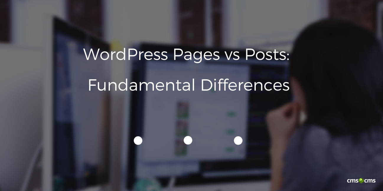 WordPress Pages vs Posts: Fundamental Differences