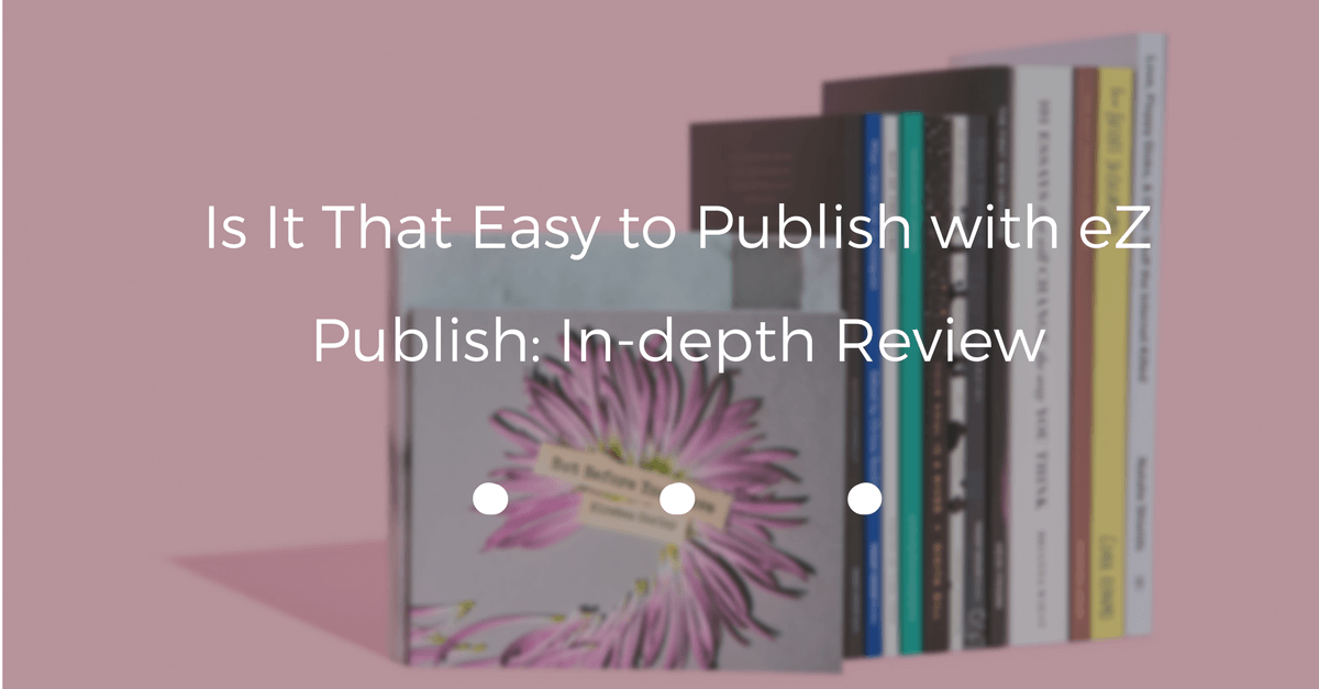 Is It That Easy to Publish with eZ Publish: In-depth Review