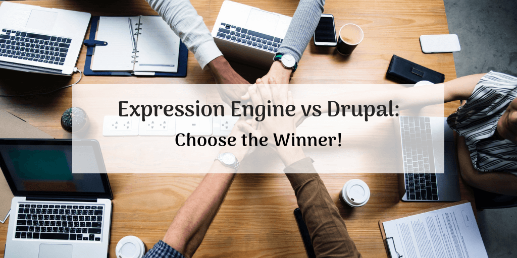 Expression Engine vs Drupal