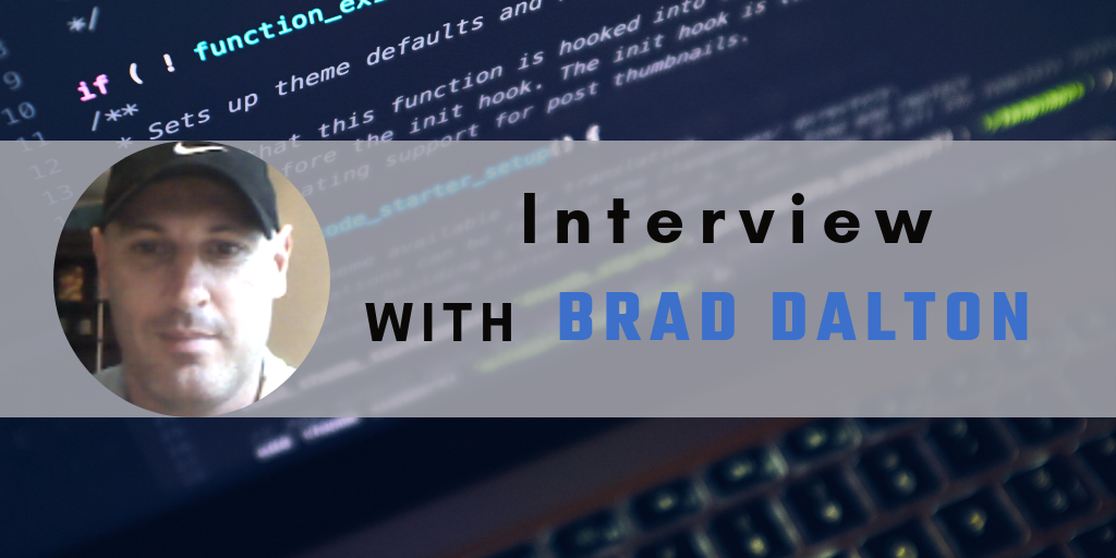 Interview with Brad Dalton