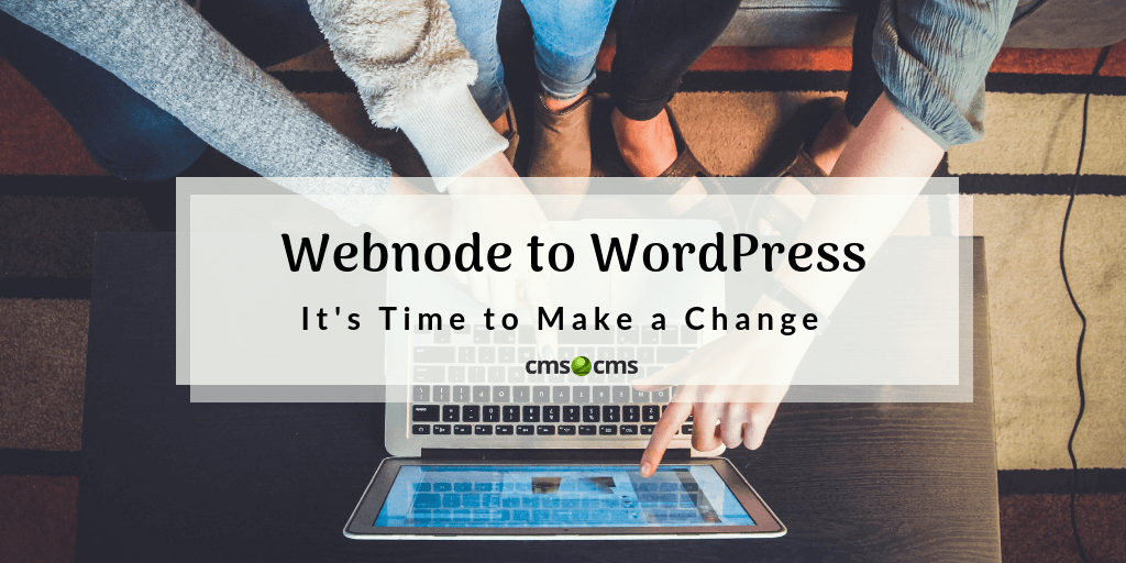 Webnode to WordPress: It’s Time to Make a Change