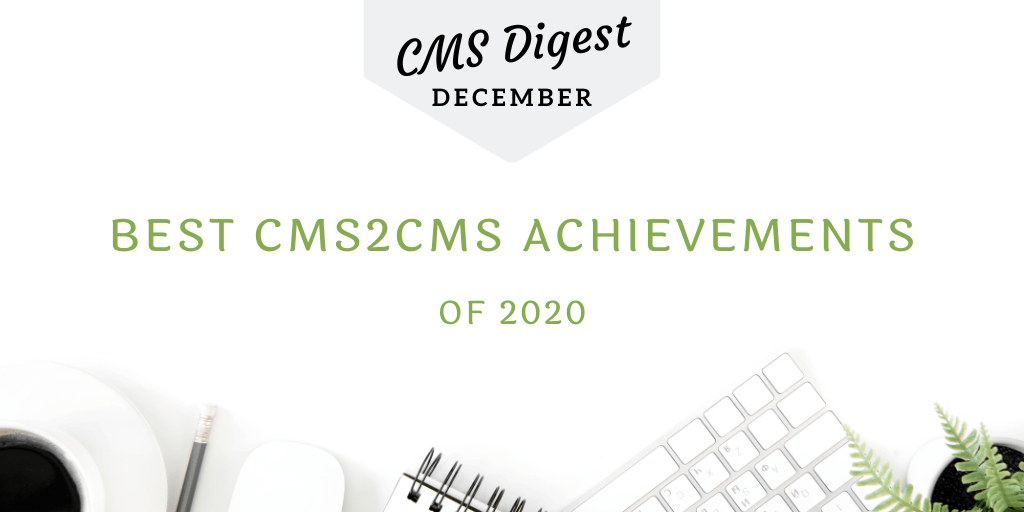 Cms2cms achievements 2020