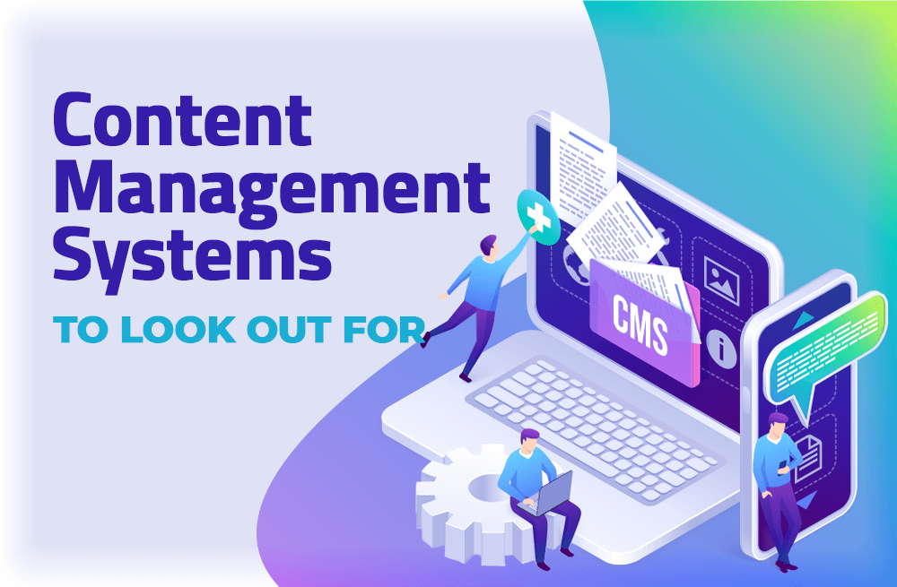 CMS platforms to look out for in 2022